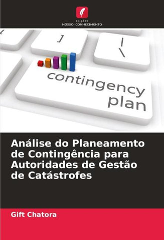 Análise do Planeamento de Contingência para Autoridades de Gestão de Catástrofes