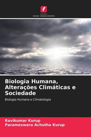 Biologia Humana, Alterações Climáticas e Sociedade
