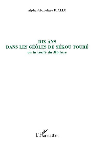 Dix ans dans les geôles de Sékou Touré