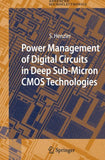 Power Management of Digital Circuits in Deep Sub-Micron CMOS Technologies