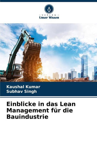 Einblicke in das Lean Management für die Bauindustrie