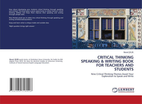 CRITICAL THINKING SPEAKING & WRITING BOOK FOR TEACHERS AND STUDENTS
