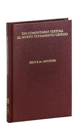 Un Comentario Textual al Nuevo Testamento Griego