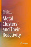 Metal Clusters and Their Reactivity