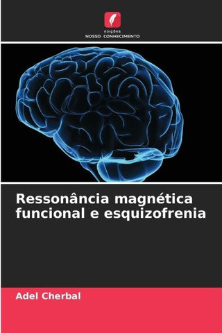 Ressonância magnética funcional e esquizofrenia