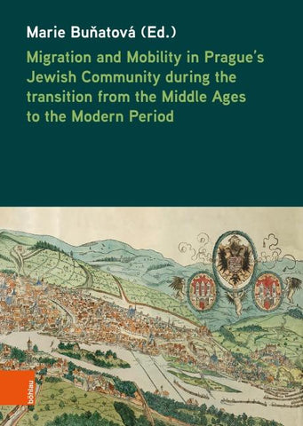Migration and Mobility in Prague’s Jewish Community during the transition from the Middle Ages to the Modern Period