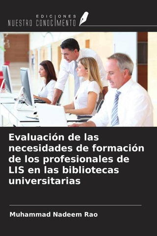 Evaluación de las necesidades de formación de los profesionales de LIS en las bibliotecas universitarias