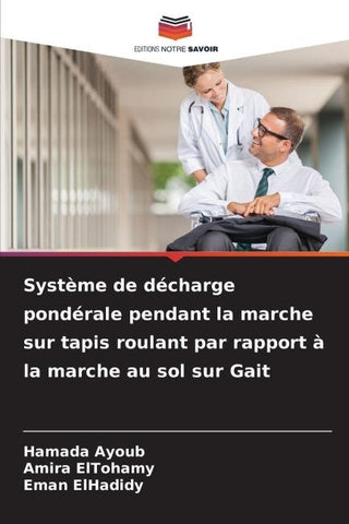 Système de décharge pondérale pendant la marche sur tapis roulant par rapport à la marche au sol sur Gait