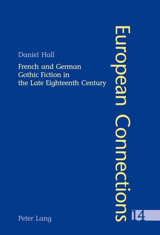 French and German Gothic Fiction in the Late Eighteenth Century