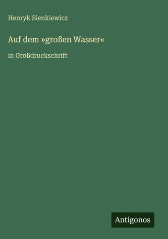 Auf dem 'großen Wasser'