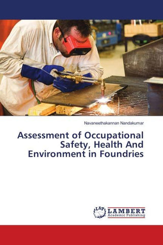 Assessment of Occupational Safety, Health And Environment in Foundries