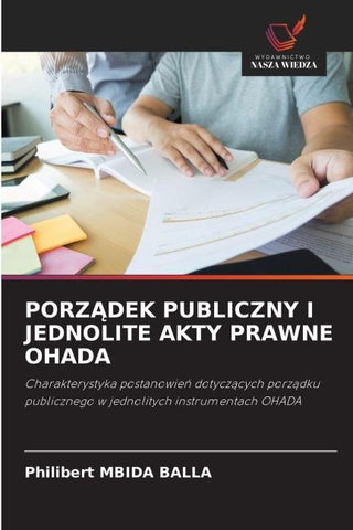 PORZ¿DEK PUBLICZNY I JEDNOLITE AKTY PRAWNE OHADA