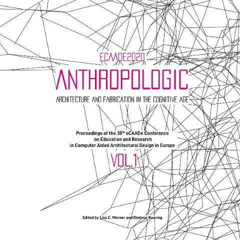 eCAADe 2020 conference proceedings: Volume 1