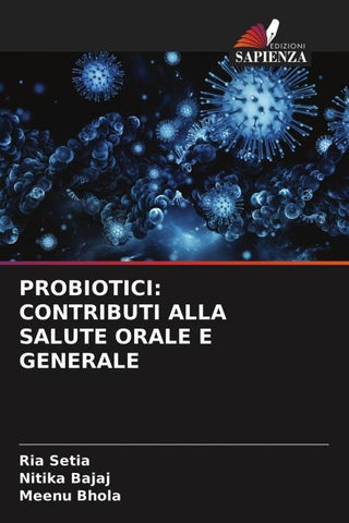 PROBIOTICI: CONTRIBUTI ALLA SALUTE ORALE E GENERALE