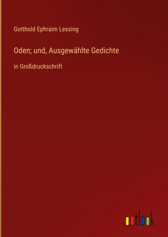 Oden; und, Ausgewählte Gedichte
