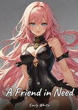 A Friend in Need