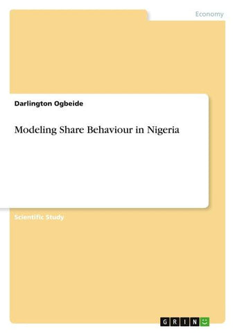 Modeling Share Behaviour in Nigeria