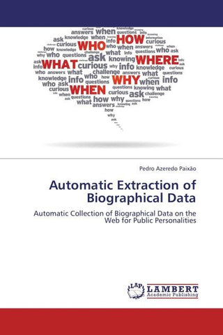 Automatic Extraction of Biographical Data