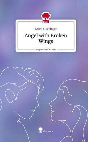 Angel with Broken Wings. Life is a Story - story.one