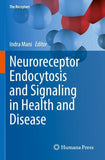 Neuroreceptor Endocytosis and Signaling in Health and Disease