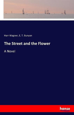 The Street and the Flower