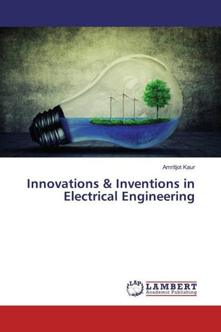 Innovations & Inventions in Electrical Engineering
