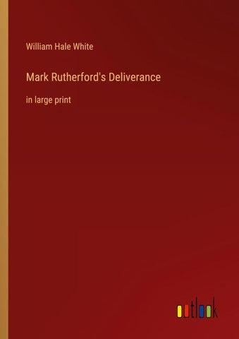 Mark Rutherford's Deliverance