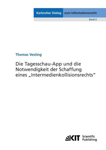 Die Tagesschau-App und die Notwendigkeit der Schaffung eines "Intermedienkollisionsrechts"
