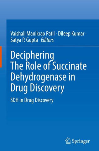 Deciphering The Role of Succinate Dehydrogenase in Drug Discovery