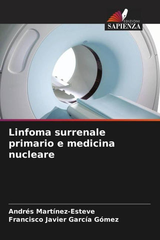 Linfoma surrenale primario e medicina nucleare