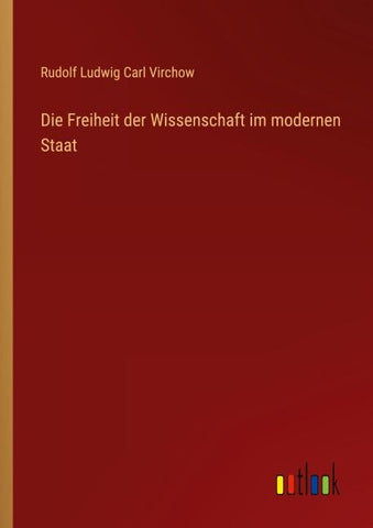 Die Freiheit der Wissenschaft im modernen Staat