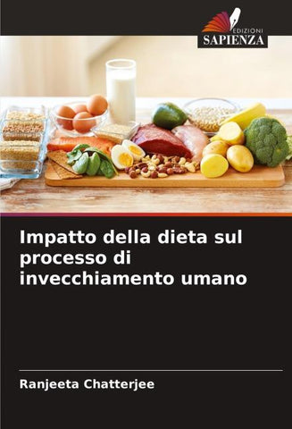 Impatto della dieta sul processo di invecchiamento umano