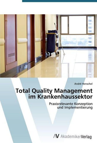 Total Quality Management im Krankenhaussektor