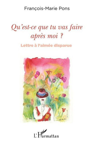 Qu'est-ce que tu vas faire après moi ?
