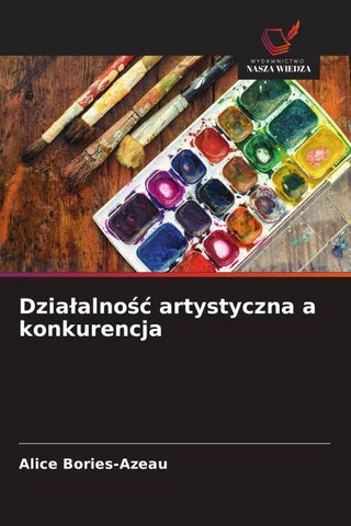 Dzia¿alno¿¿ artystyczna a konkurencja