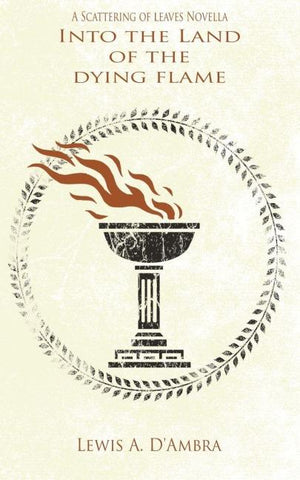 Into the Land of the Dying Flame