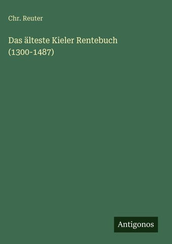 Das älteste Kieler Rentebuch (1300-1487)