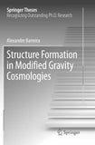 Structure Formation in Modified Gravity Cosmologies