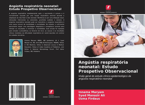 Angústia respiratória neonatal: Estudo Prospetivo Observacional