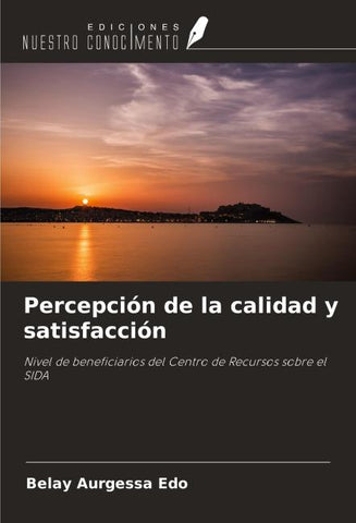 Percepción de la calidad y satisfacción