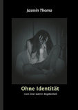 Ohne Identität