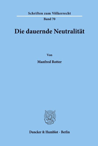 Die dauernde Neutralität.