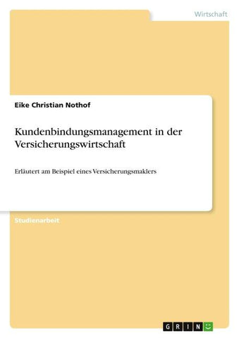 Kundenbindungsmanagement in der Versicherungswirtschaft