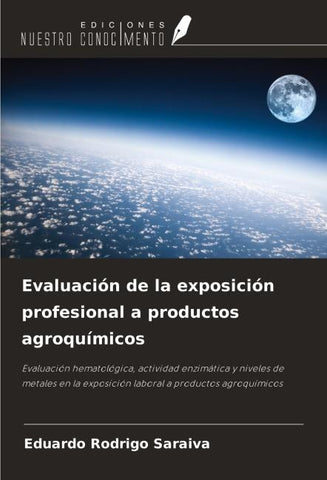 Evaluación de la exposición profesional a productos agroquímicos