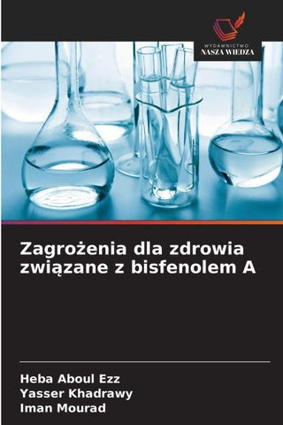 Zagro¿enia dla zdrowia zwi¿zane z bisfenolem A