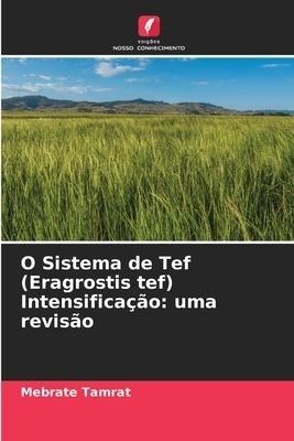 O Sistema de Tef (Eragrostis tef) Intensificação: uma revisão