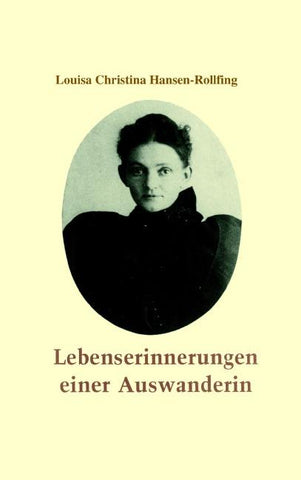 Lebenserinnerungen einer Auswanderin