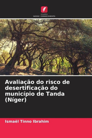 Avaliação do risco de desertificação do município de Tanda (Níger)