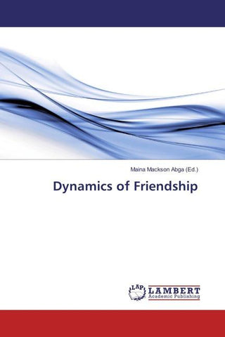 Dynamics of Friendship