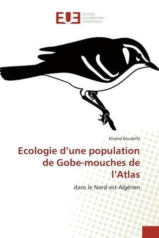 Ecologie d'une population de Gobe-mouches de l'Atlas